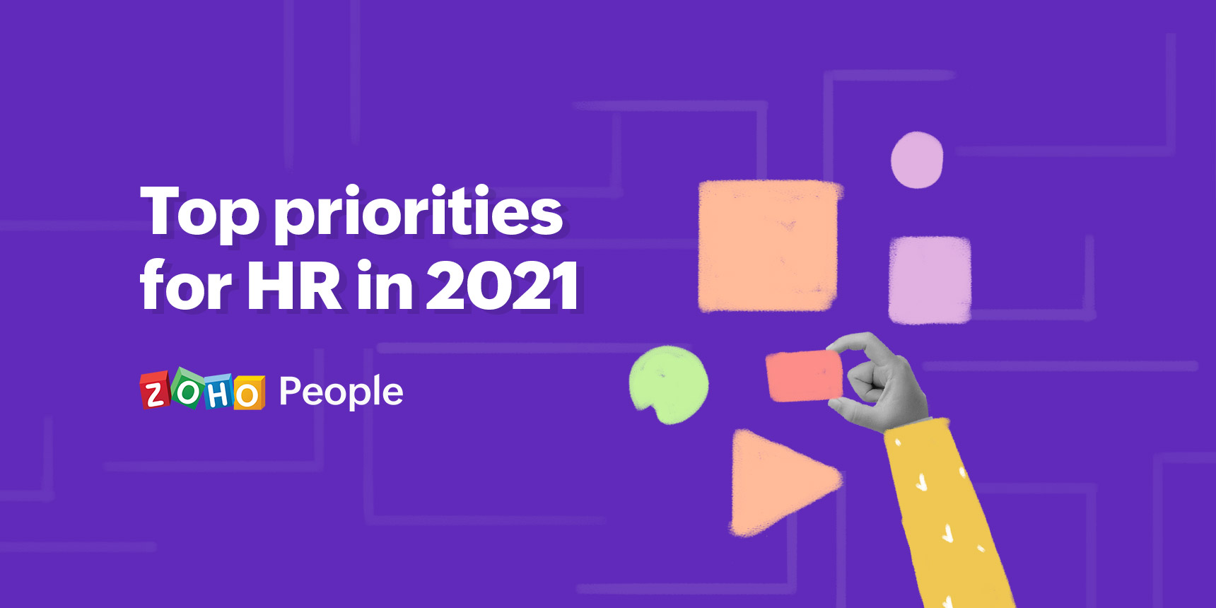 Top Priorities For Hr In 2021 Hr Blog Hr Resources Hr Knowledge Hive Zoho People